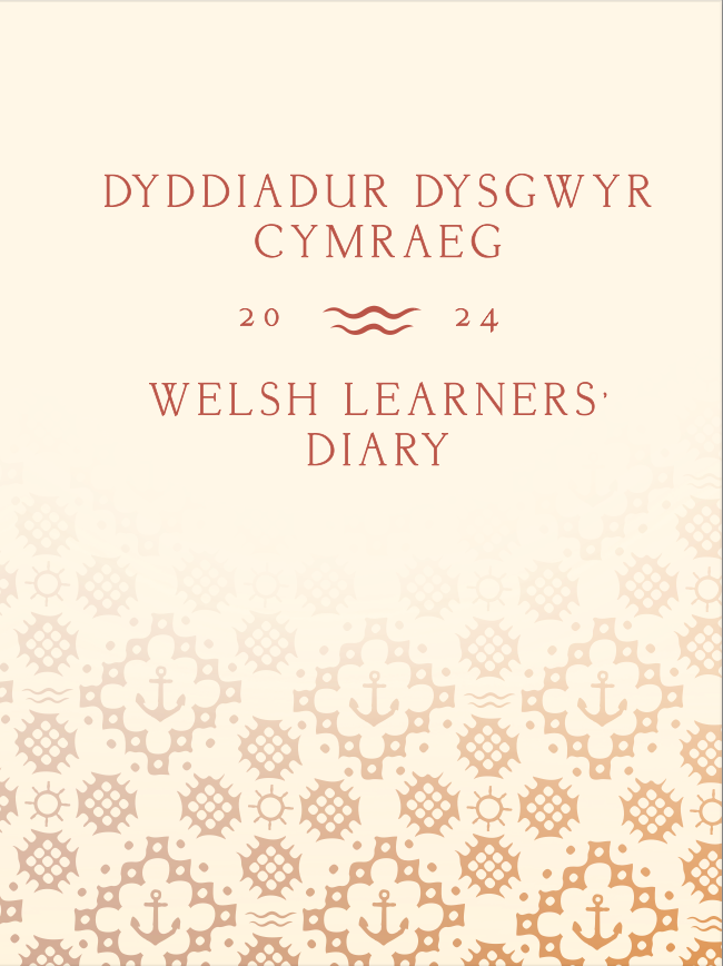 2024 Welsh Learner's Bilingual Planner /Diary.  Dyddiadur Dysgwyr