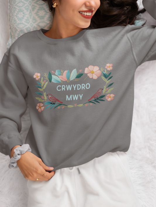 Crwydro Mwy (Wander Morę) Welsh language sweatshirt